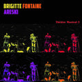 BRIGITTE FONTAINE/ARESKI - Theatre Musical 2 Vinyl LP