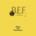 BRITISH ELECTRIC FOUNDATION (B.E.F.) - Music for Stowaways Vinyl LP