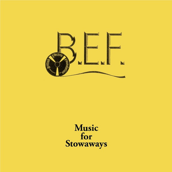 BRITISH ELECTRIC FOUNDATION (B.E.F.) - Music for Stowaways Vinyl LP