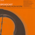 Broadcast - Work & Non-Work Vinyl 1LP w/ printed innersleeve