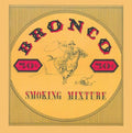 BRONCO - Smoking Mixture CD CD