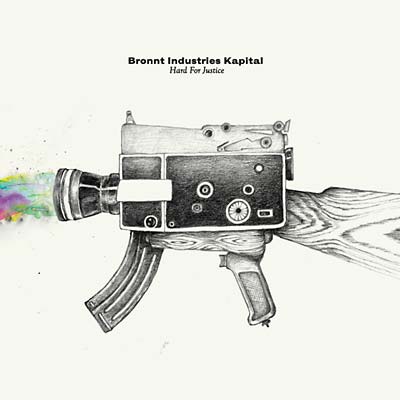 BRONNT INDUSTRIES KAPITAL - Hard For Justice CD CD