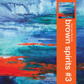 Brown Spirits - Brown Spirits #3 CD