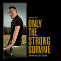 Bruce Springsteen - Only The Strong Survive (Gatefold LP Jacket, Poster, 140 Gram Vinyl, Etched Vinyl) (2 Lp's) Vinyl