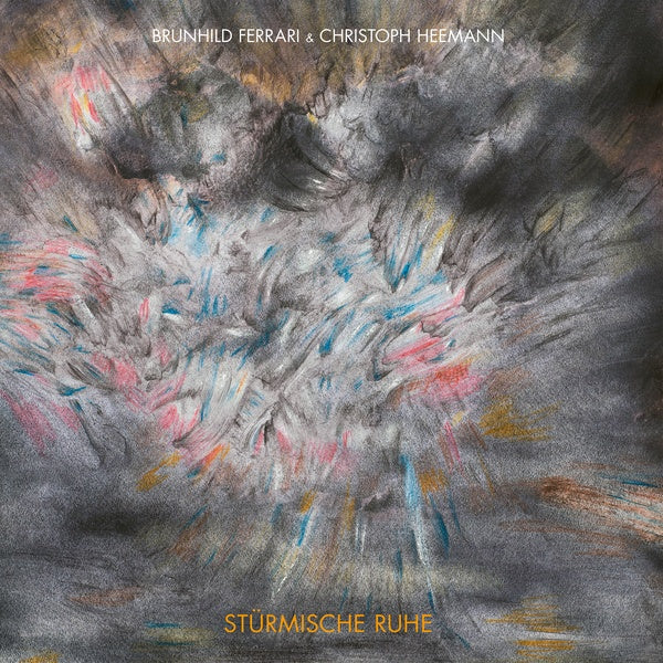 BRUNHILD FERRARI & CHRISTOPH HEEMANN - Sturmische Ruhe Vinyl LP