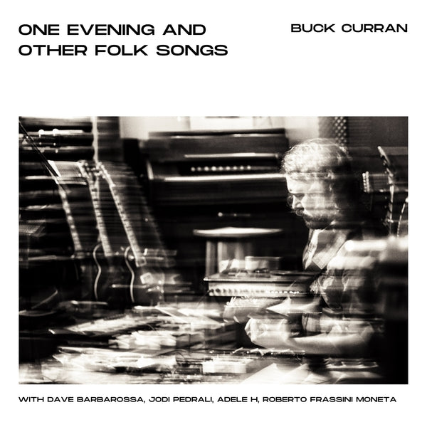 BUCK CURRAN - One Evening and Other Folk Songs CD CD