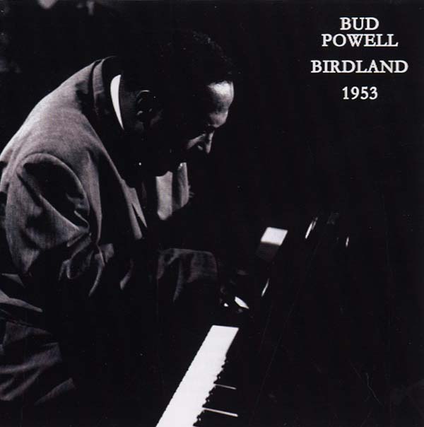 Bud Powell - Birdland 1953 CD 3CD