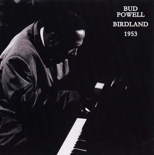 Bud Powell - Birdland 1953 CD 3CD