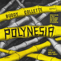 BUDDY COLLETTE SEPTET - Polynesia Vinyl LP