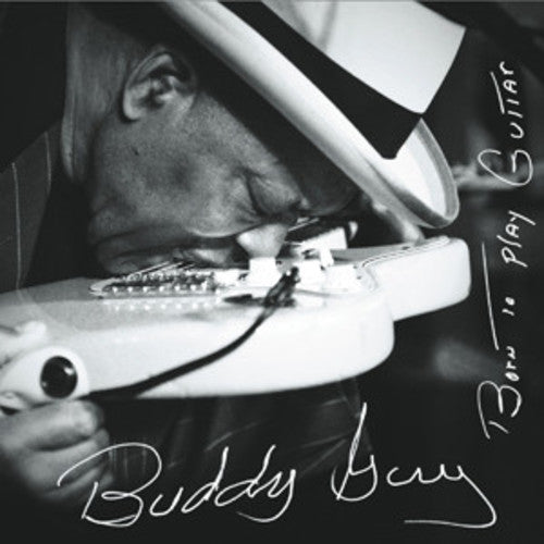 Buddy Guy - Born to Play Guitar (Gatefold LP Jacket) (2 Lp's) Vinyl