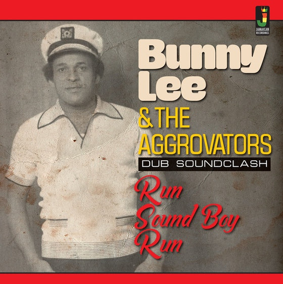 BUNNY LEE & THE AGGROVATORS - Run Sound Boy Run CD