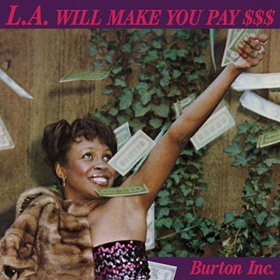 BURTON INC. - L.A. Will Make You Pay $$ CD CD