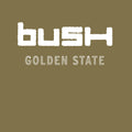 Bush - Golden State (RKTBR24) (B&MEX) Vinyl