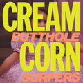 Butthole Surfers - Cream Corn From The Socket Of Davis Vinyl