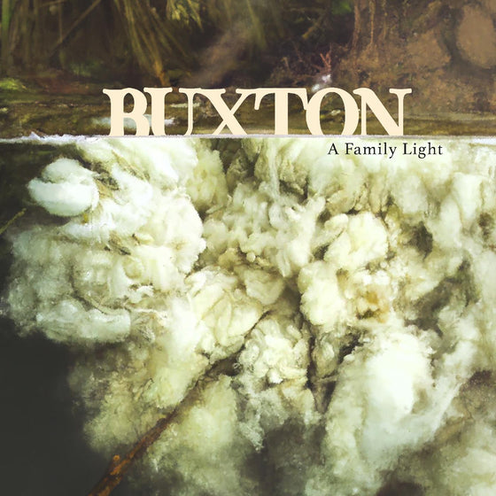 Buxton - A Family Light (CLEAR FROSTED GLASS VINYL) Vinyl 2LP Clear Frosted Glass Vinyl, Gatefold Sleeve