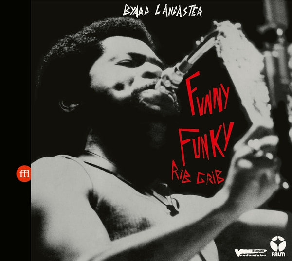 Byard Lancaster - Funny Funky Rib Crib CD CD