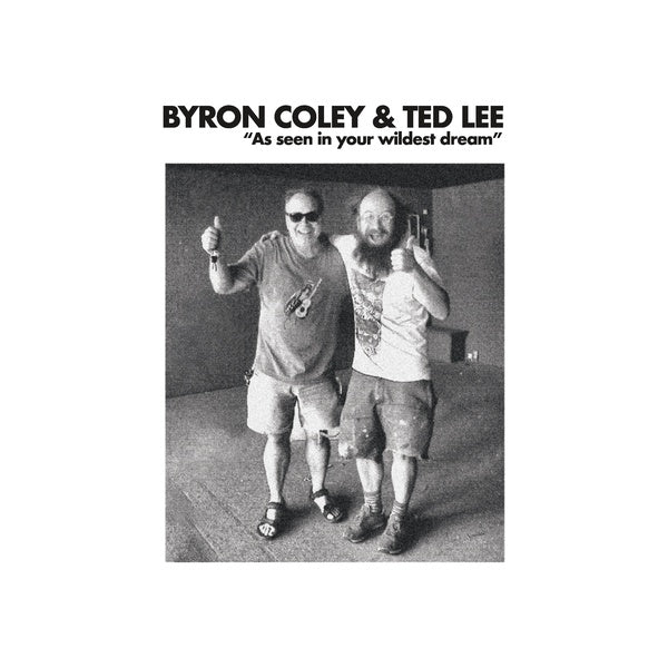 BYRON COLEY & TED LEE - As Seen In Your Wildest Dream Vinyl LP