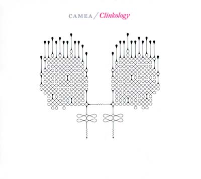 CAMEA - Clinkology CD