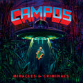 C.A.M.P.O.S. - Miracles & Criminals Vinyl 2LP