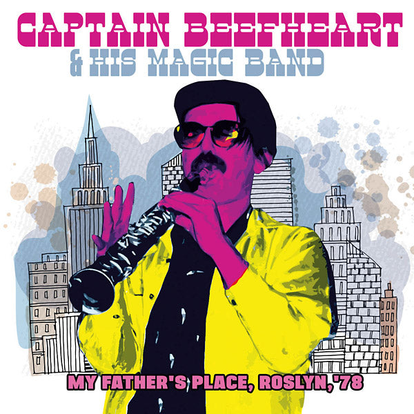 Captain Beefheart & His Magic Band - My Father's Place, Roslyn, '78 CD 2CD