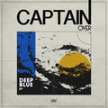 CAPTAIN OVER - Deep Blue EP Vinyl 12"