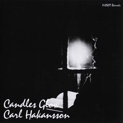 CARL HAKANSSON - Candles Glow CD CD