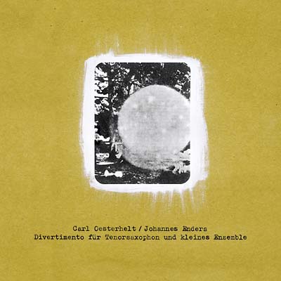 CARL OESTERHELT/JOHANNES ENDERS - Divertimento Für Tenorsaxophon Und Kleines Ensemble CD CD