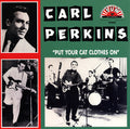 Carl Perkins - Put Your Cat Clothes On Vinyl LP