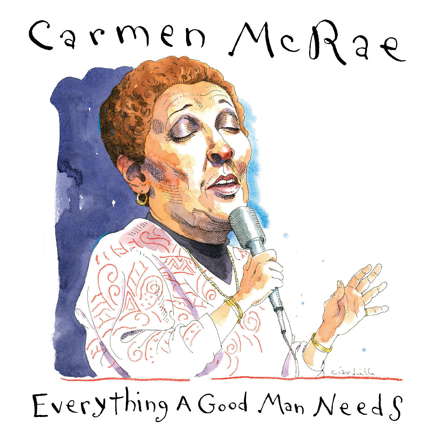 Carmen McRae - Everything A Good Man Needs CD