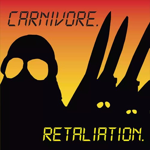 Carnivore - Retaliation: Deluxe Edition (Limited Edition, Yellow W/ Red & Black Splatter Colored Vinyl, Gatefold LP Jacket, Reissue) (2 Lp's) Vinyl