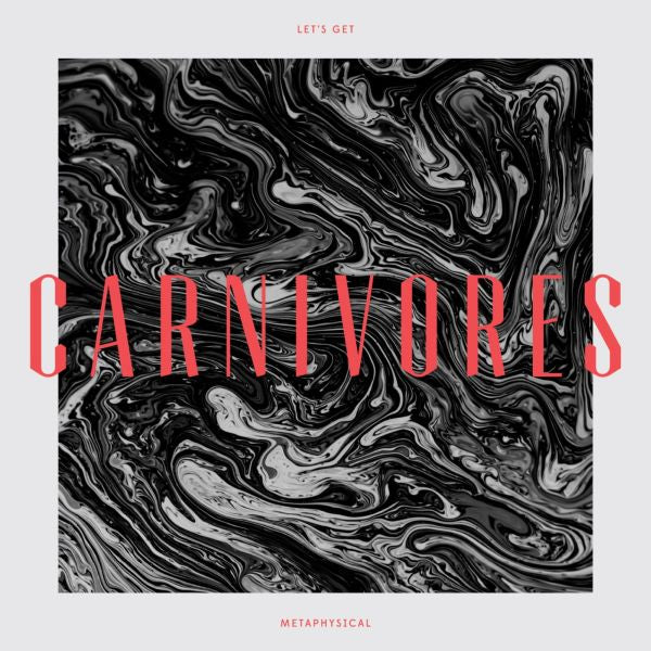 Carnivores - Let's Get Metaphysical Vinyl 1LP Standard