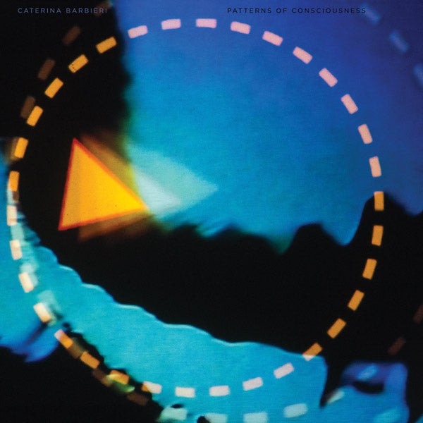 CATERINA BARBIERI - Patterns Of Consciousness Vinyl 2LP