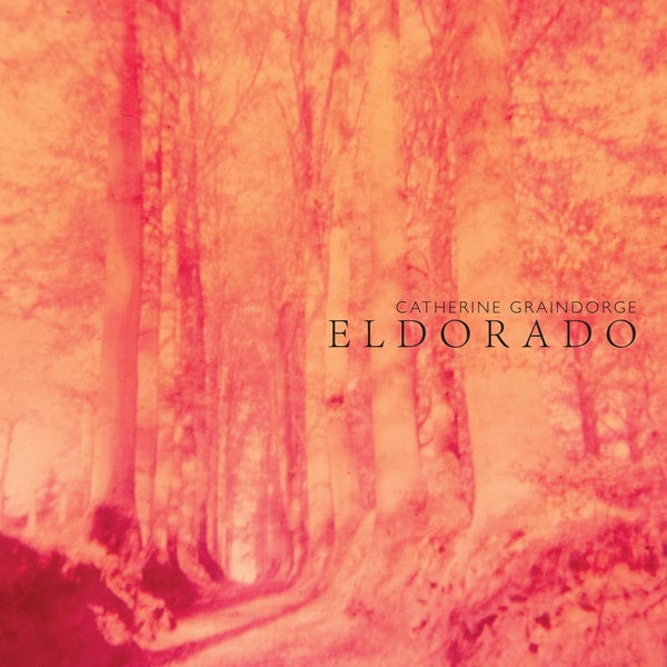 CATHERINE GRAINDORGE - Eldorado CD CD