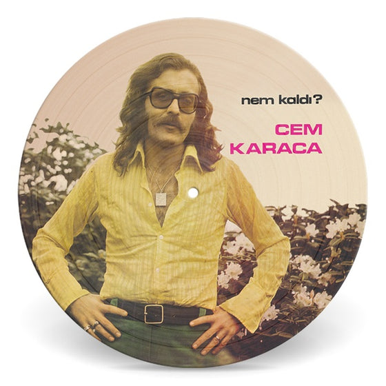 CEM KARACA - Nem Kaldi? (Picture Disc) Vinyl PIC. DISC
