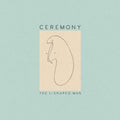 Ceremony - The L-Shaped Man Vinyl LP standard Jacket