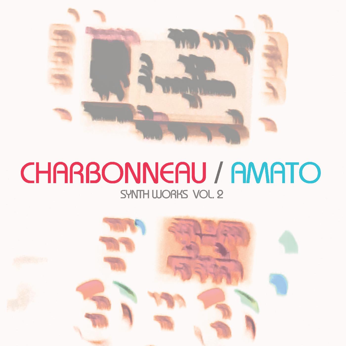 Charbonneau / Amato - Synth Works Vol.2 Vinyl LP