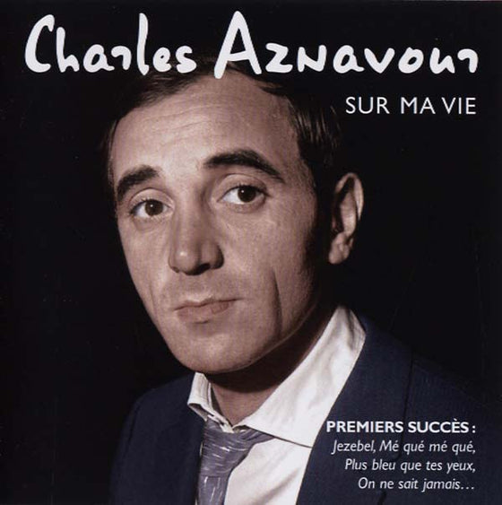 Charles Aznavour - Sur Ma Vie CD