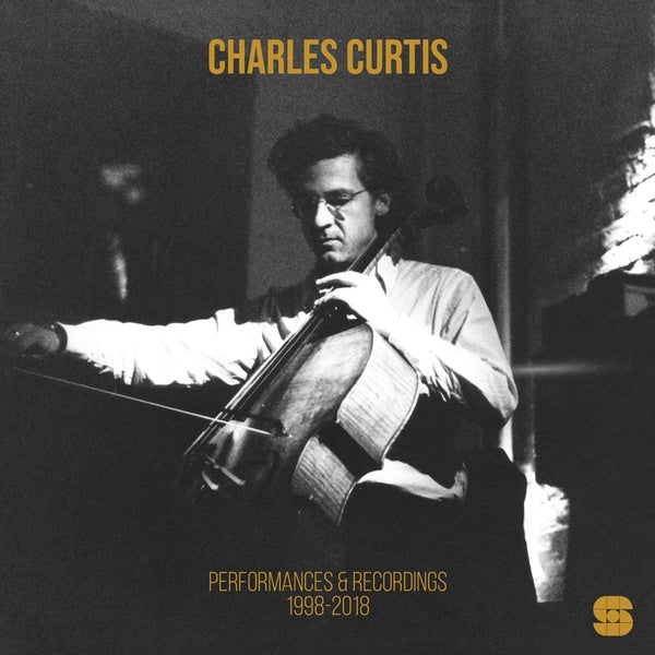 CHARLES CURTIS - Performances and Recordings 1998-2018 Vinyl 2LP