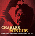 Charles Mingus - Live at the Jazz Workshop, Boston, October 11th, 1971 CD CD