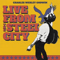 Charles Wesley Godwin - Live From The Steel City [3LP] Vinyl