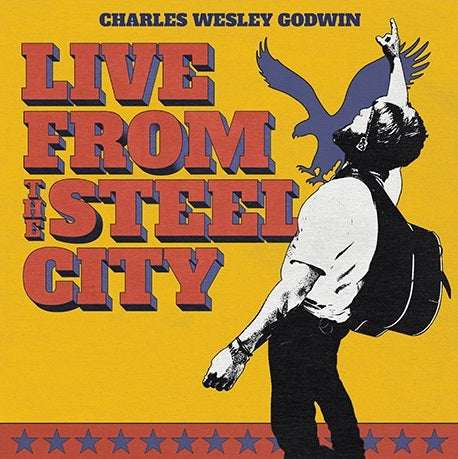 Charles Wesley Godwin - Live From The Steel City [3LP] Vinyl