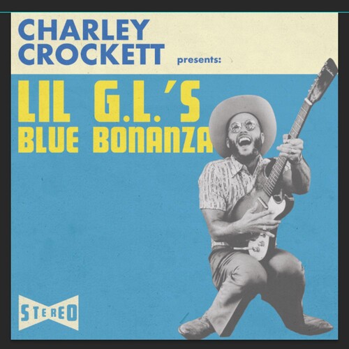 Charley Crockett - Lil G.l.'s Blue Bonanza (180 Gram Vinyl) Vinyl