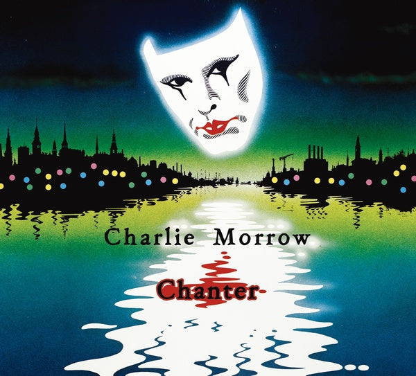 CHARLIE MORROW - Chanter CD CD