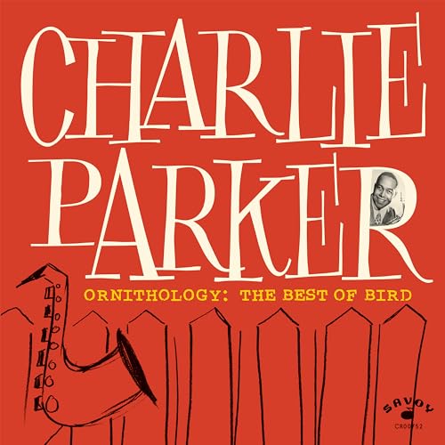 Charlie Parker - Ornithology: The Best Of Bird [LP] Vinyl
