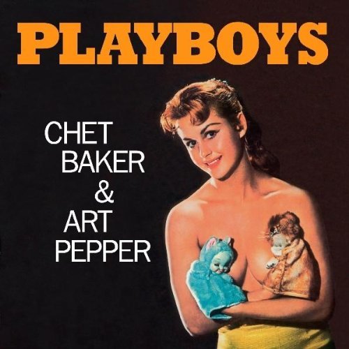 Chet Baker & Art Pepper - Playboys (180 Gram Vinyl) [Import] Vinyl