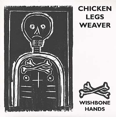 CHICKEN LEGS WEAVER - Wishbone Hands Vinyl LP