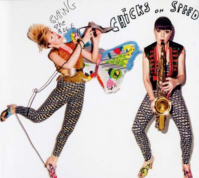 CHICKS ON SPEED - Cutting The Edge CD 2CD