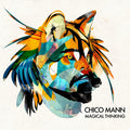 Chico Mann - Magical Thinking Vinyl Double vinyl (180g), slip sleeve