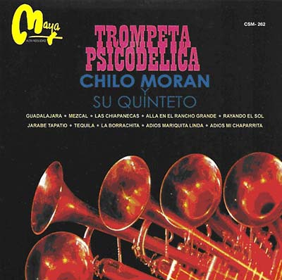 CHILO Y SU QUINTETO MORAN - Trompeta Psicodelica CD