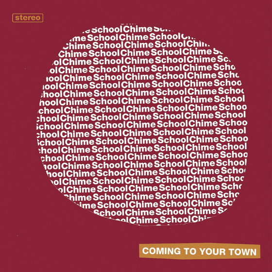 Chime School - Coming To Your Town Vinyl 7" [W/ Download Card] Vinyl 7" [w/ download card]